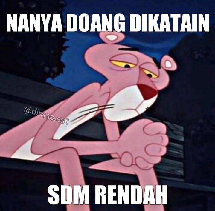 meme SDM rendah (instagram.com/dimas.es1)
