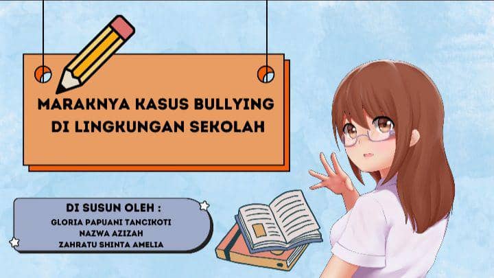 [MADING] Maraknya Kasus Bullying di Lingkungan Sekolah