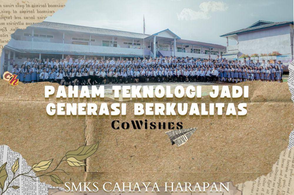 IDN Times Xplore/Cowishes_SMKS Cahaya Harapan