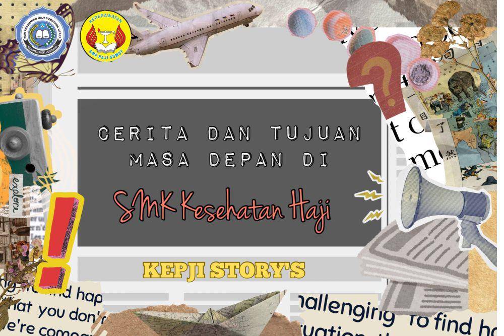 IDN Times Xplore/Tim Kepji Story'_SMK Kesehatan Haji