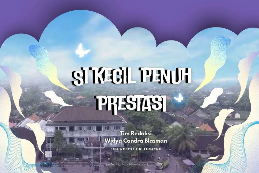 IDN Times Xplore/ Widya Chandra Blasman_SMAN 1 Blahbatuh