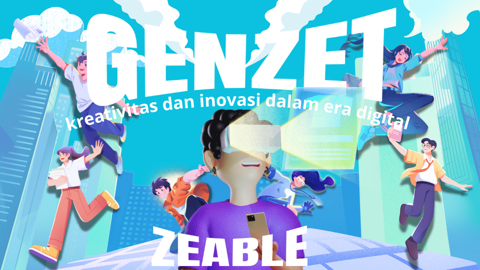 [MADING] Gen Z: Kreativitas dan Inovasi dalam Era Digital