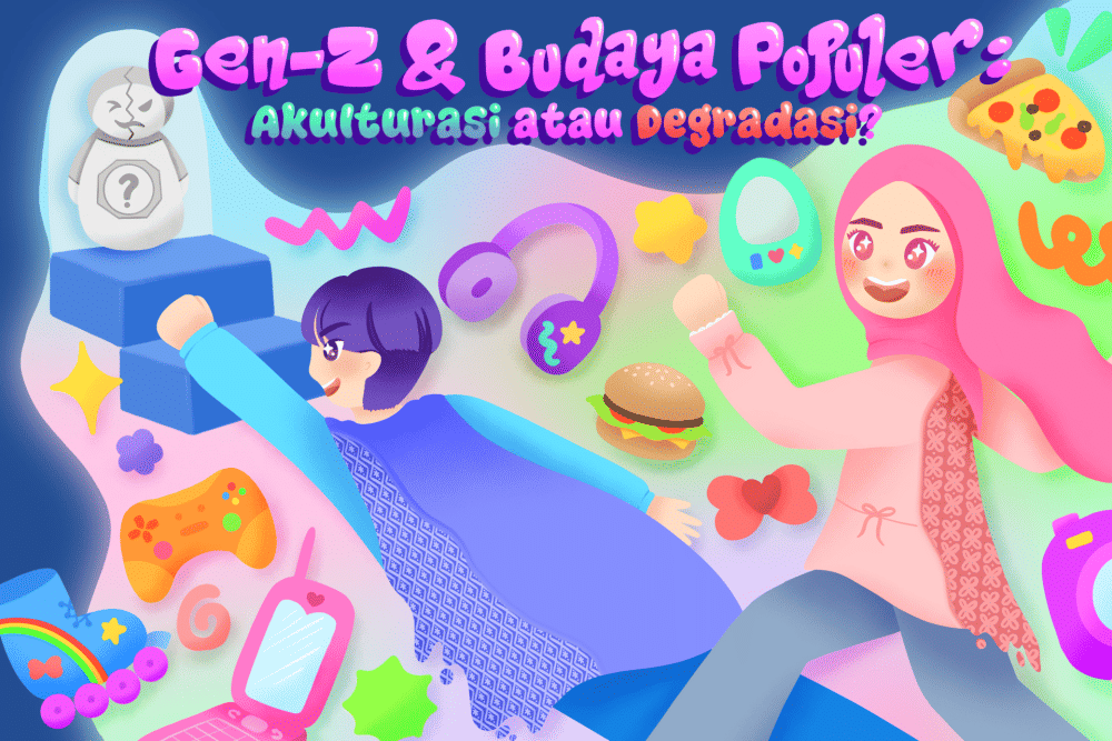 [MADING] Gen Z dan Budaya Populer: Akulturasi atau Degradasi?