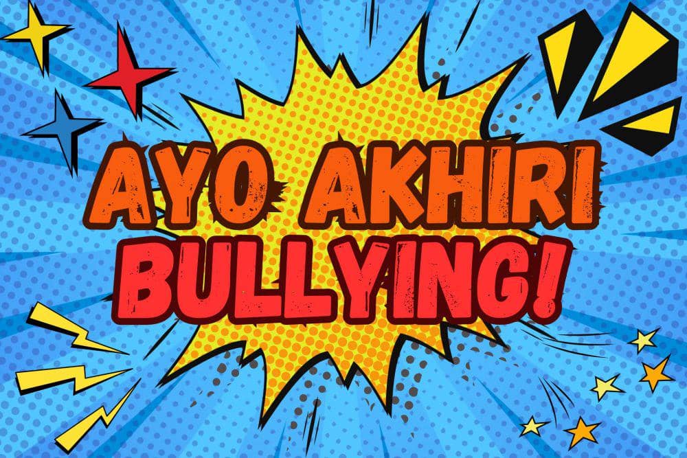 [MADING] Ayo Akhiri Bullying!