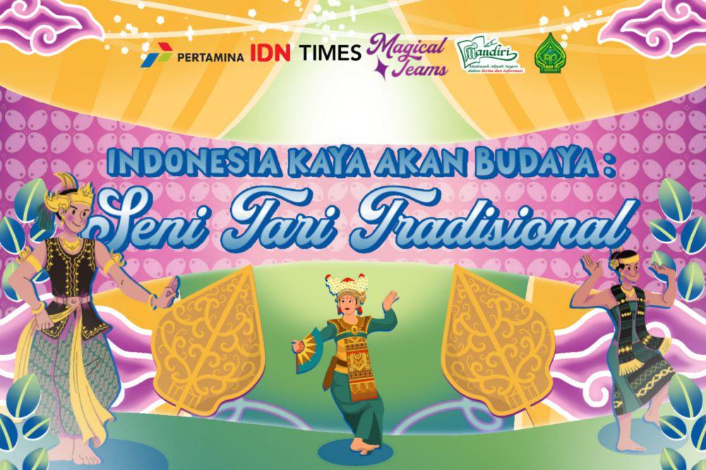 [MADING] Indonesia Kaya Akan Budaya: Seni Tari Tradisional