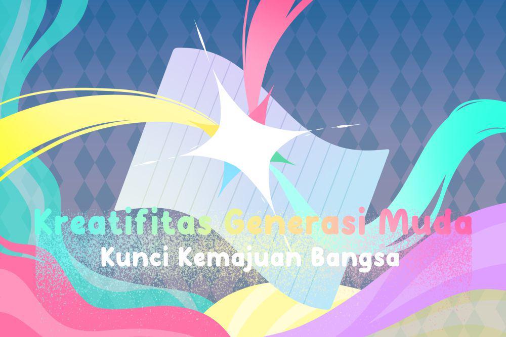 [MADING] Kreativitas Generasi Muda Kunci Kemajuan Bangsa