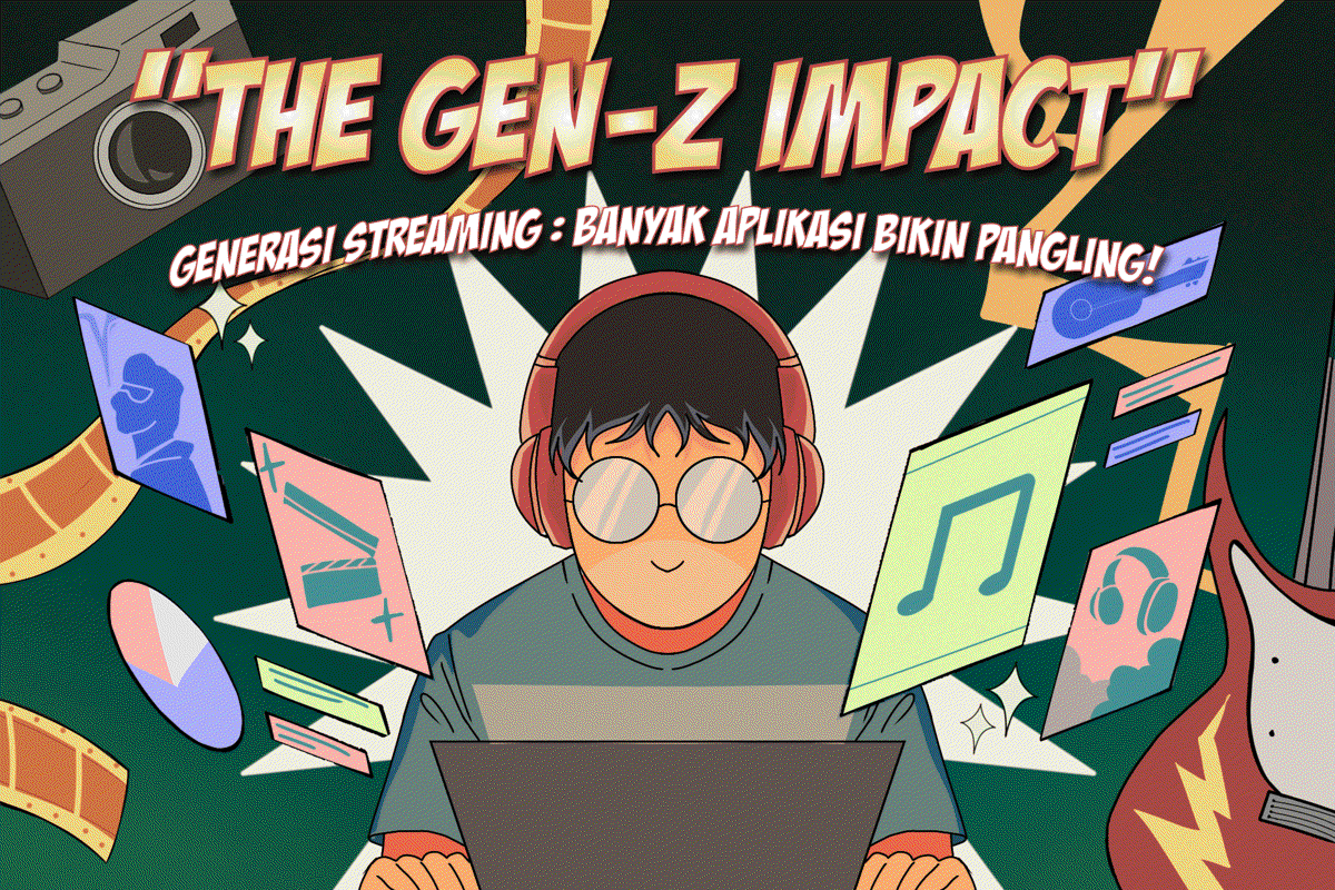 [MADING] The Gen-Z Impact: Banyak Aplikasi Bikin Pangling!