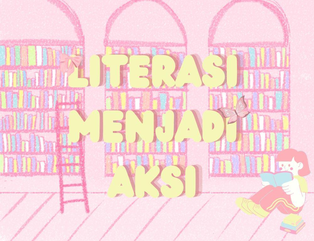 [MADING] Literasi Menjadi Aksi