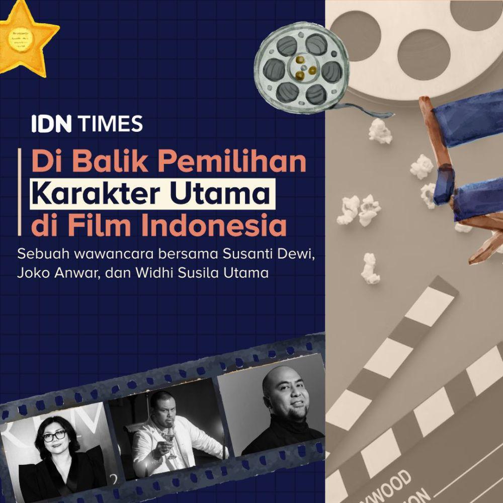 Di Balik Pemilihan Karakter Utama di Film Indonesia