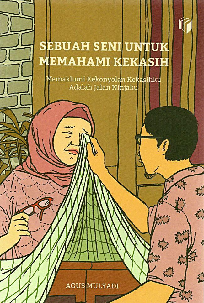 Resensi Buku Sebuah Seni untuk Memahami Kekasih: Kocaknya Kebangetan!