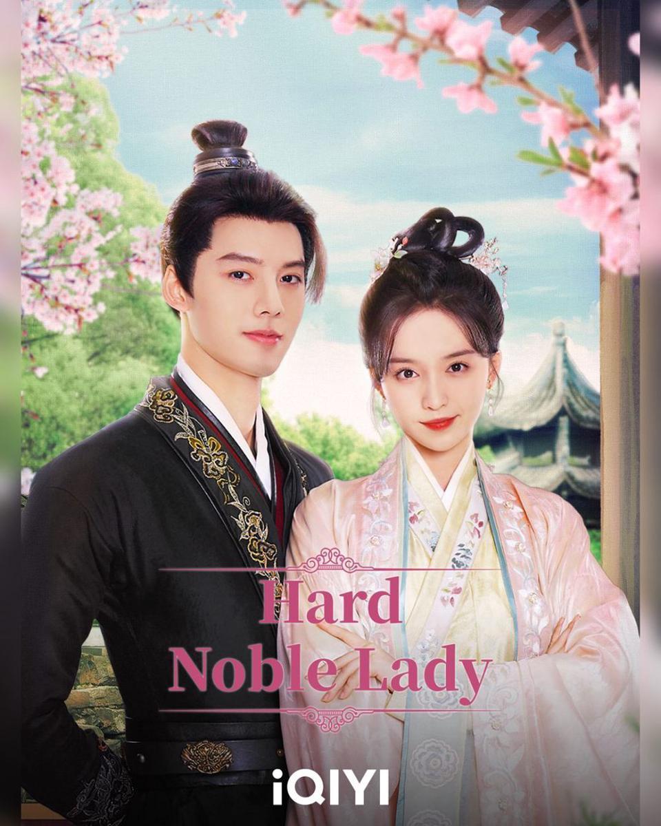 poster drama Hard Noble Lady (instagram.com/iqiyi_indonesia)