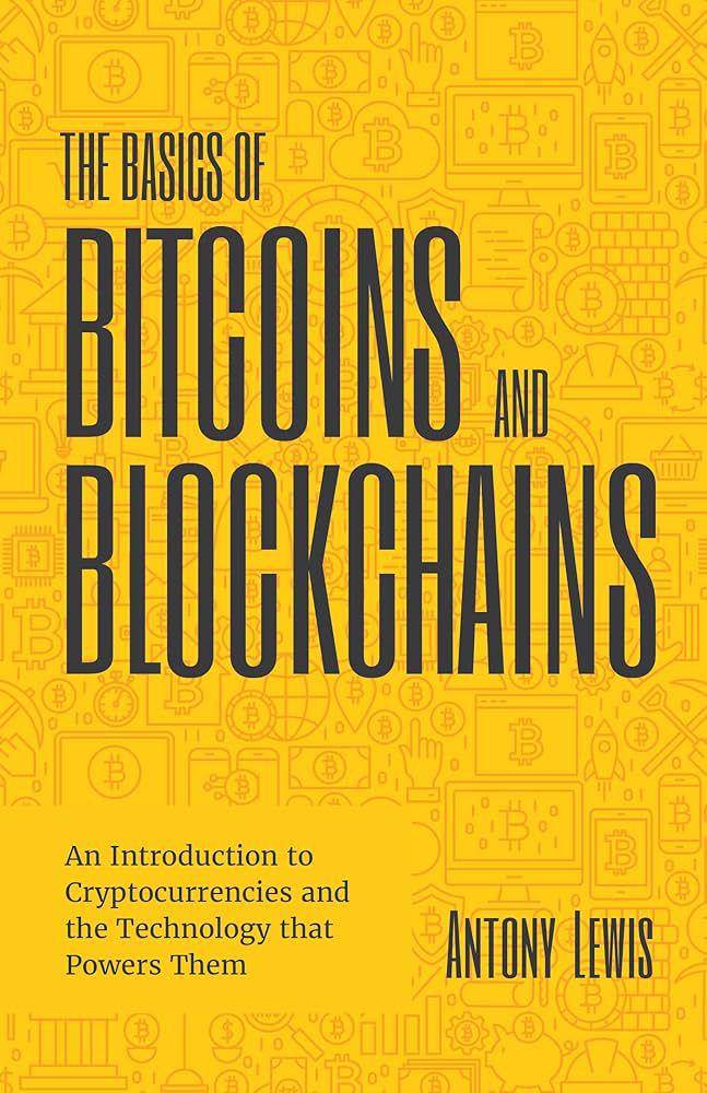 buku The Basics of Bitcoins and Blockchains (amazon.com)