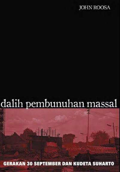 Buku Dalih Pembunuhan Massal karya John Roosa. (books.google.co.id)