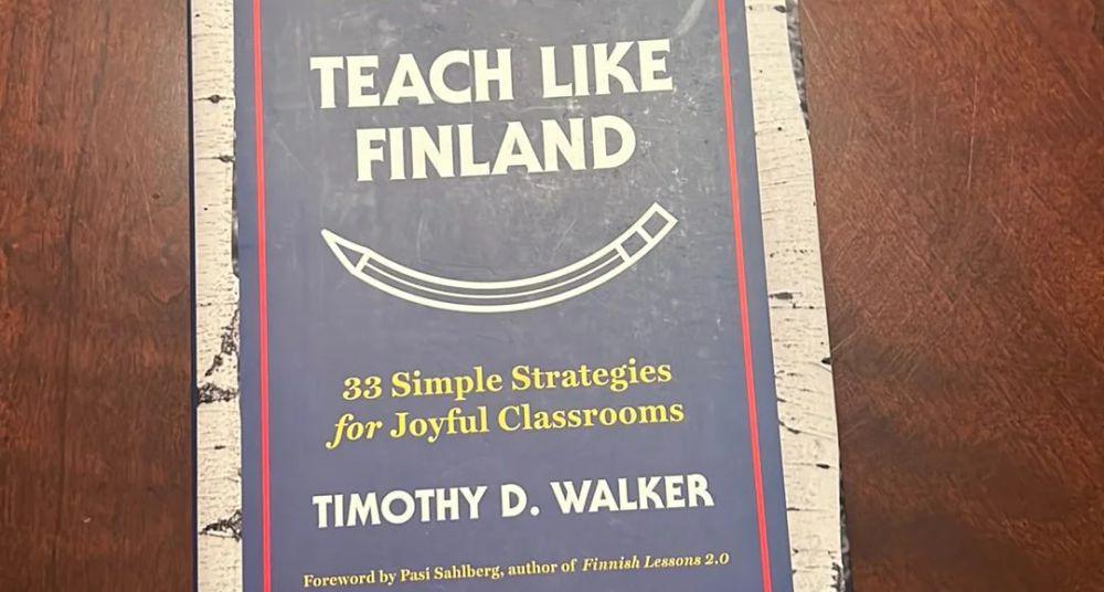 5 Alasan Buku Teach Like Finland Karya Walker Layak Kamu Baca