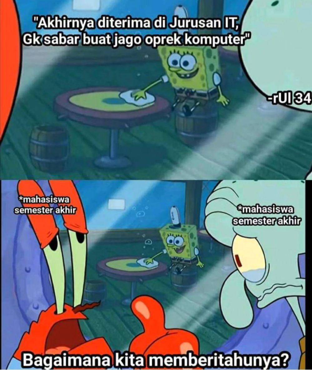 meme kuliah jurusan IT (instagram.com/pos.total)