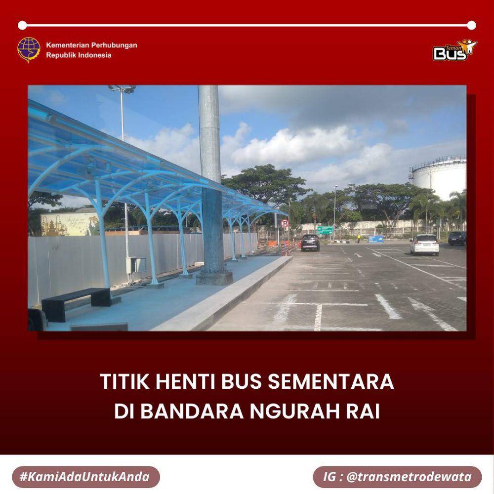 Halte atau titik henti bus sementara di Bandara I Gusti Ngurah Rai (instagram.com/transmetrodewata)