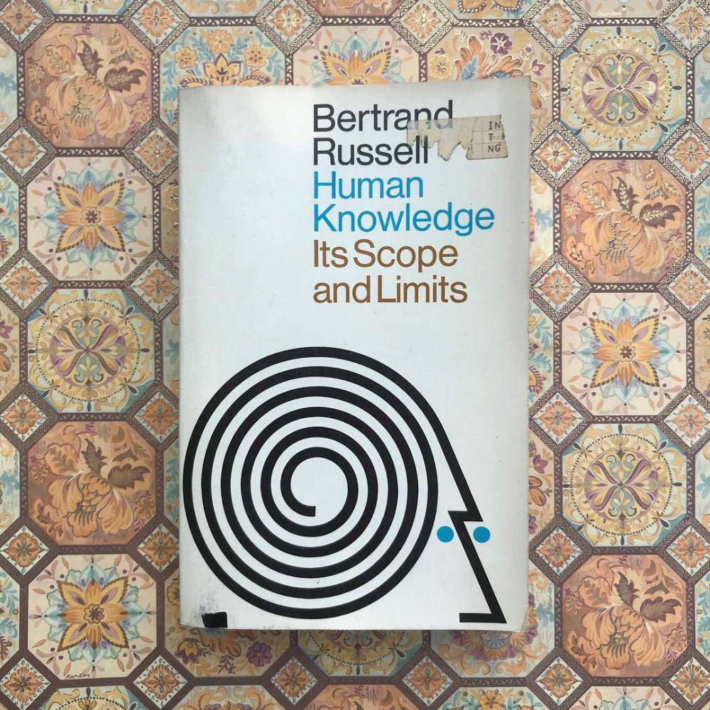 Human Knowledge: Its Scope and Limits. instagram.com/peculiarparish