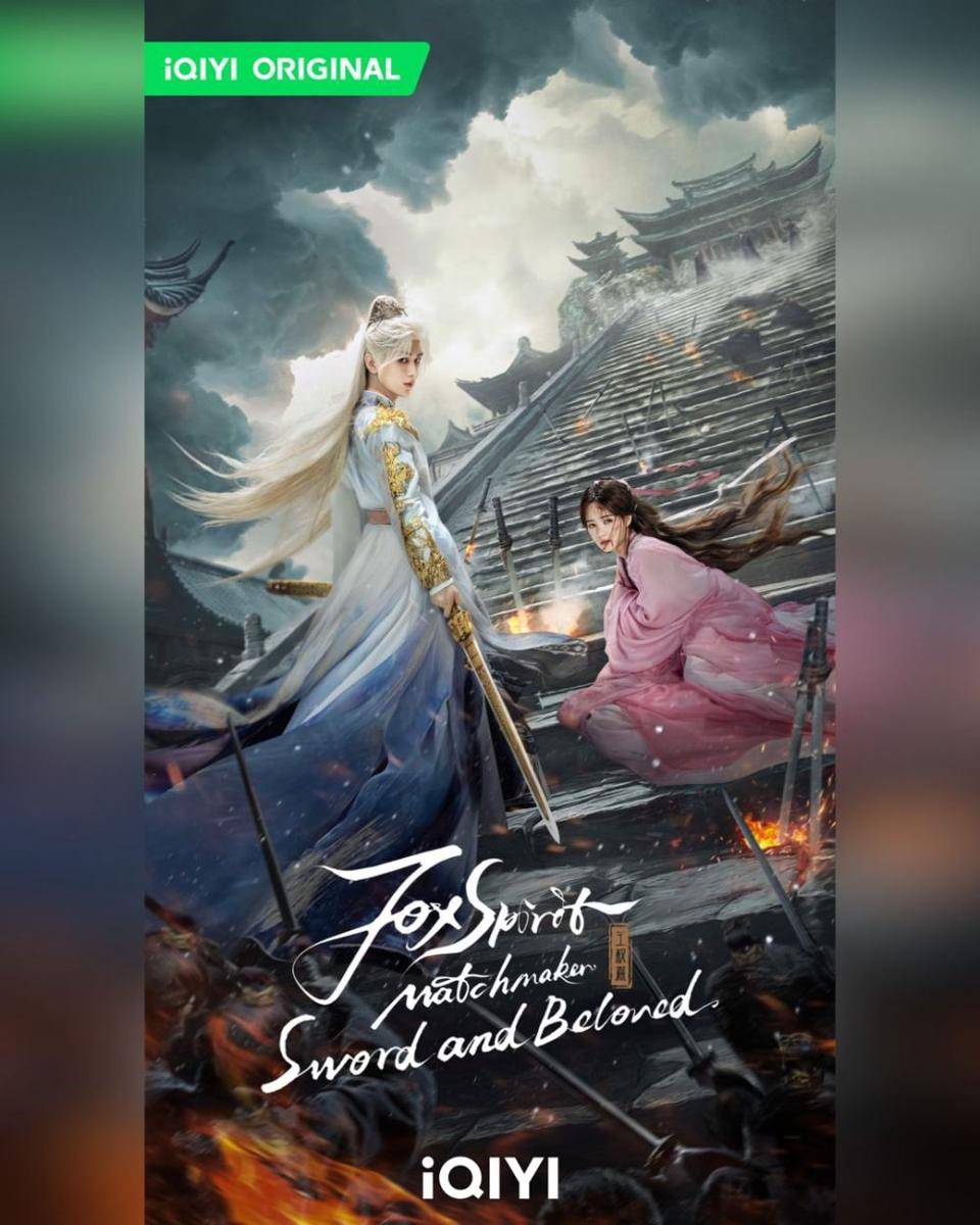 poster drama Fox Spirit Matchmaker: Sword and Beloved (instagram.com/iqiyi_indonesia)