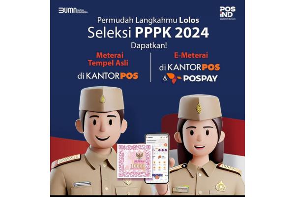 Kantor Pos & Pospay Sediakan Meterai Sah untuk Berkas PPPK 2024