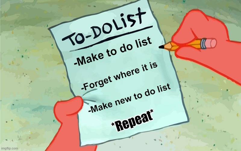 meme to do list (reddit.com/Andro_Plays)