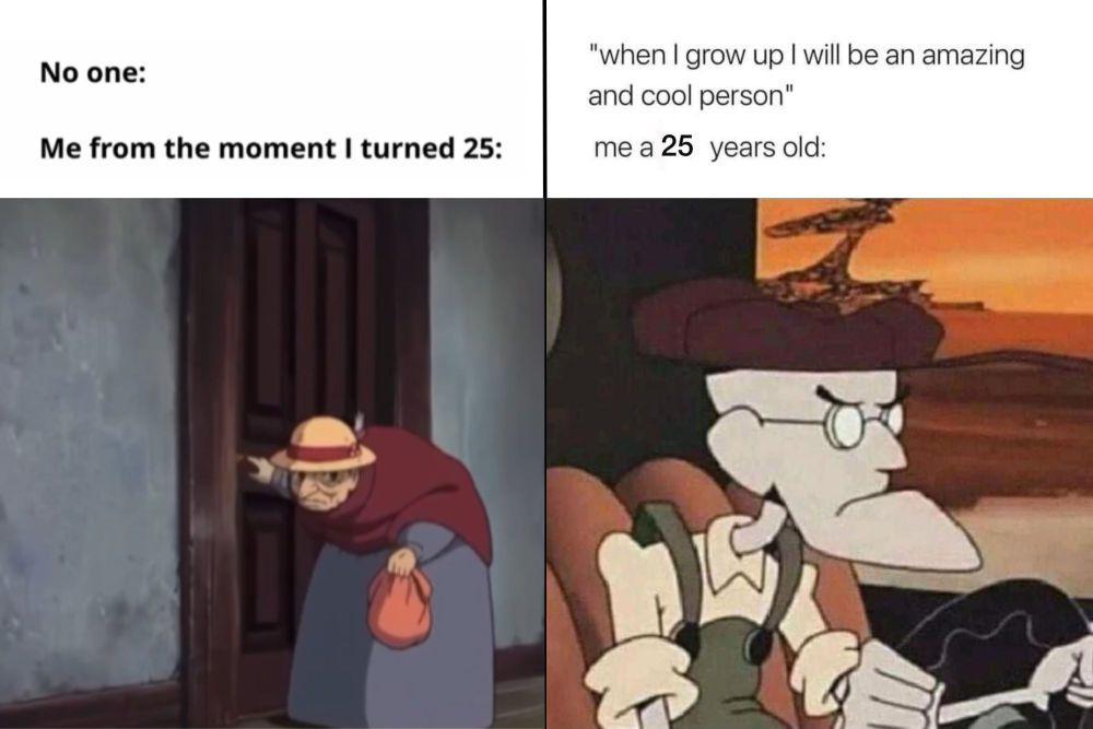 7 Meme Umur 25 Tahun, Gak Sesuai Ekspektasi?