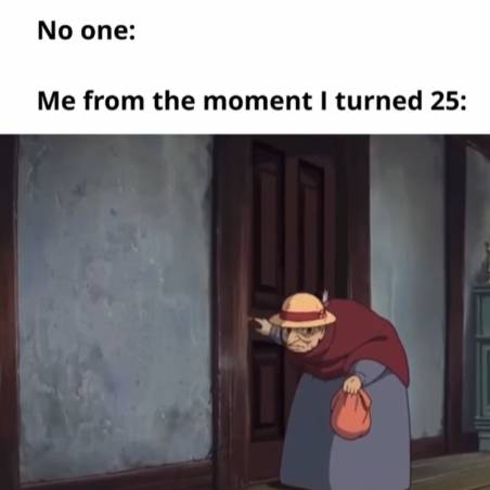 meme hal yang dirasakan orang berumur 25 tahun (reddit.com/Cdave_22)