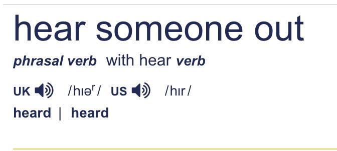 pengertian Hear Me Out (dictionary.cambridge.org)