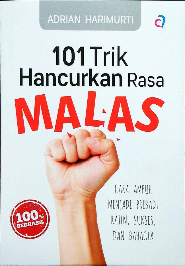buku 101 Trik Hancurkan Rasa Malas (gramedia.com)