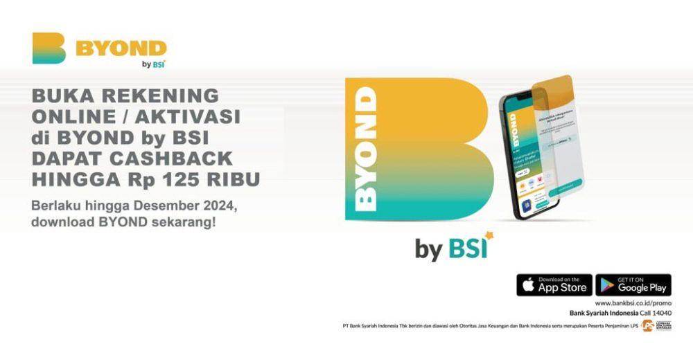 Promo BYOND by BSI untuk pengguna baru dan aktivasi (bankbsi.co.id)