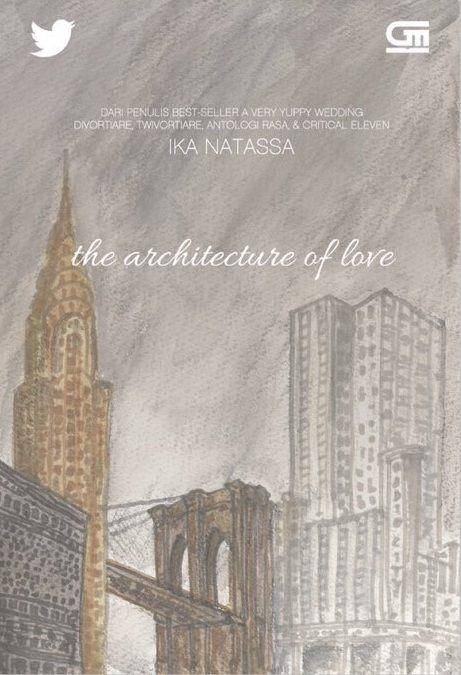Sampul Novel The Architetcture of Love karya Ika Natasha (goodreads.com)