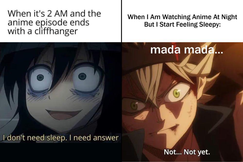 7 Meme Nonton Anime Malam-Malam, Tetap Dipaksain Meski Ngantuk