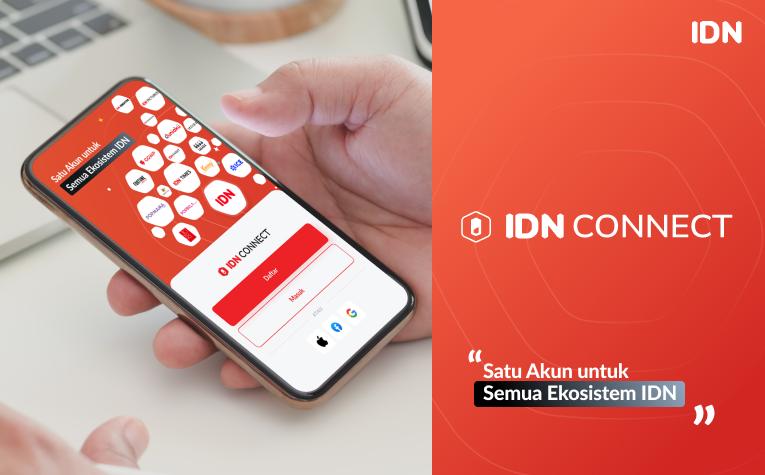 Mengenal IDN Connect, Sistem Akun Platform IDN