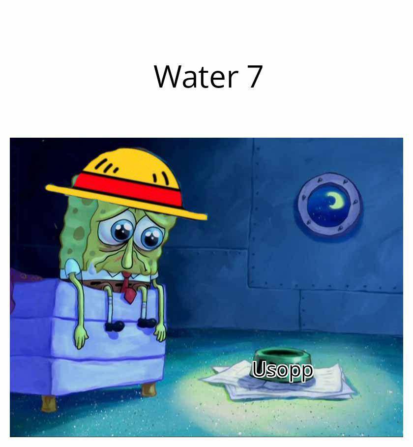 potret meme Water 7 Arc (reddit.com/user/SauceMeistro)