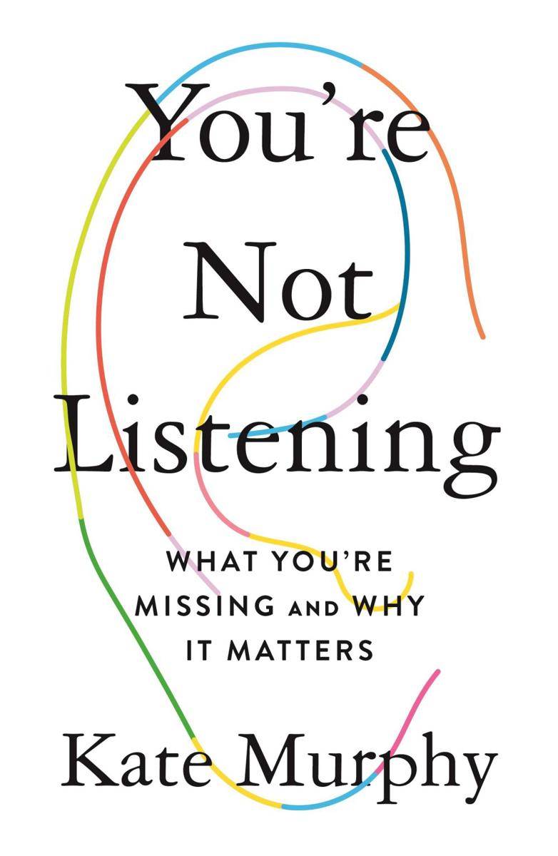 You're Not Listening: What You're Missing and Why It Matters. https://www.goodreads.com/