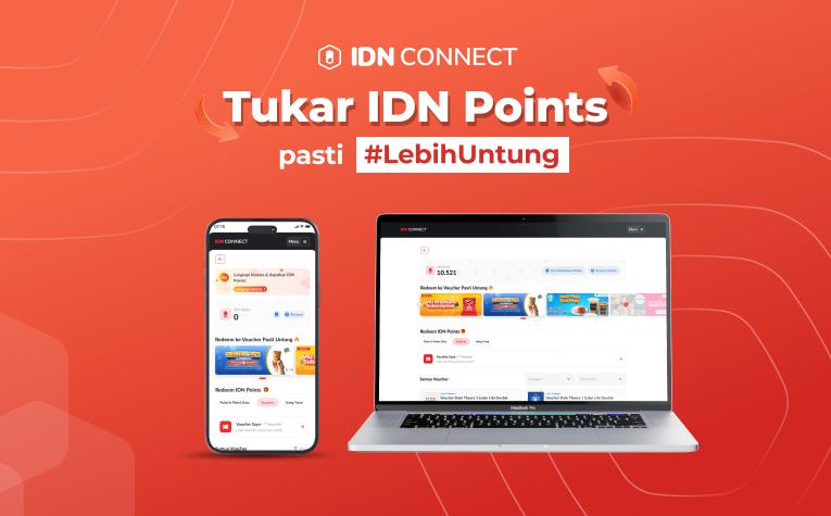 Tukar IDN Points di IDN Connect, Lebih Untung dan Banyak Pilihan!