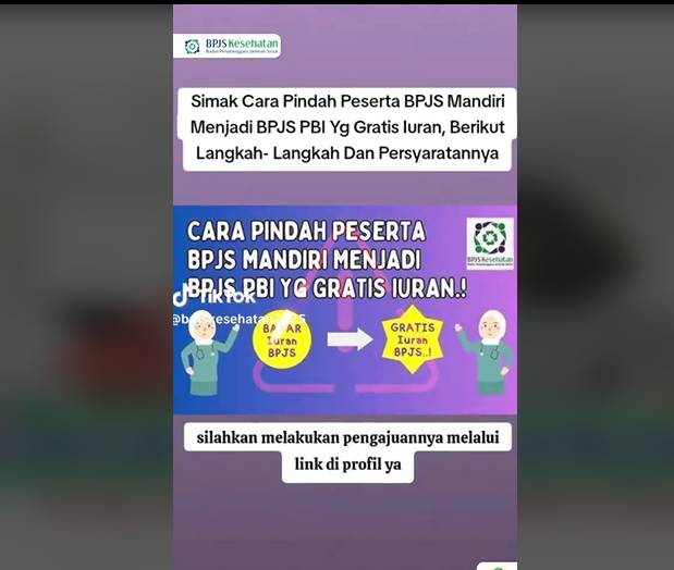 Beredar sejumlah video di media sosial TikTok berisi narasi yang mengeklaim pemerintah resmi menghapus Badan Penyelenggara Jaminan Sosial (BPJS) Kesehatan Mandiri kelas 1, kelas 2, dan kelas 3 (TikTok/bpjskesehatan_ri)