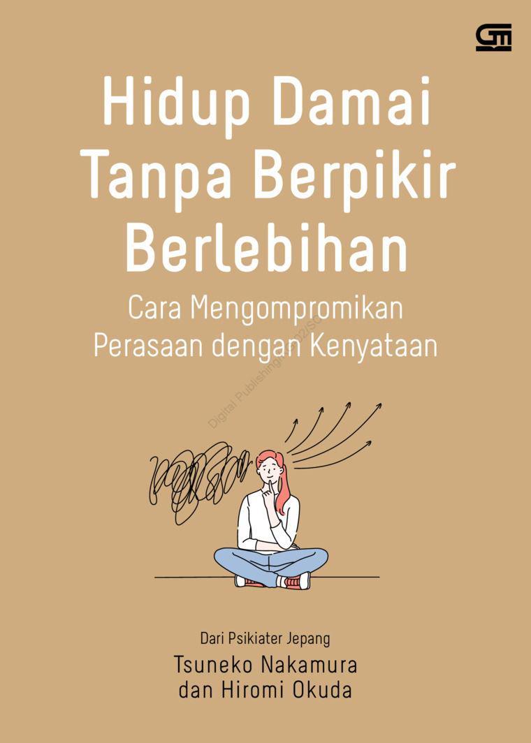 10 Tips Hidup Tenang dari Buku Hidup Damai Tanpa Berpikir Berlebihan