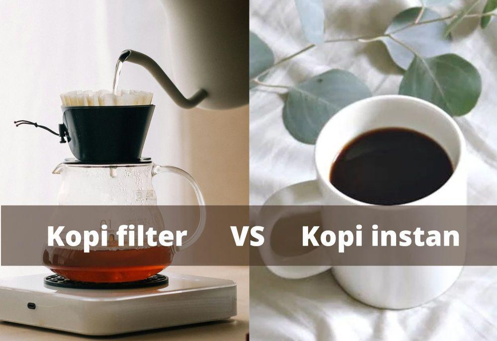 5 Perbedaan Kopi Filter dan Kopi Instan, Mana yang Paling Kamu Suka?