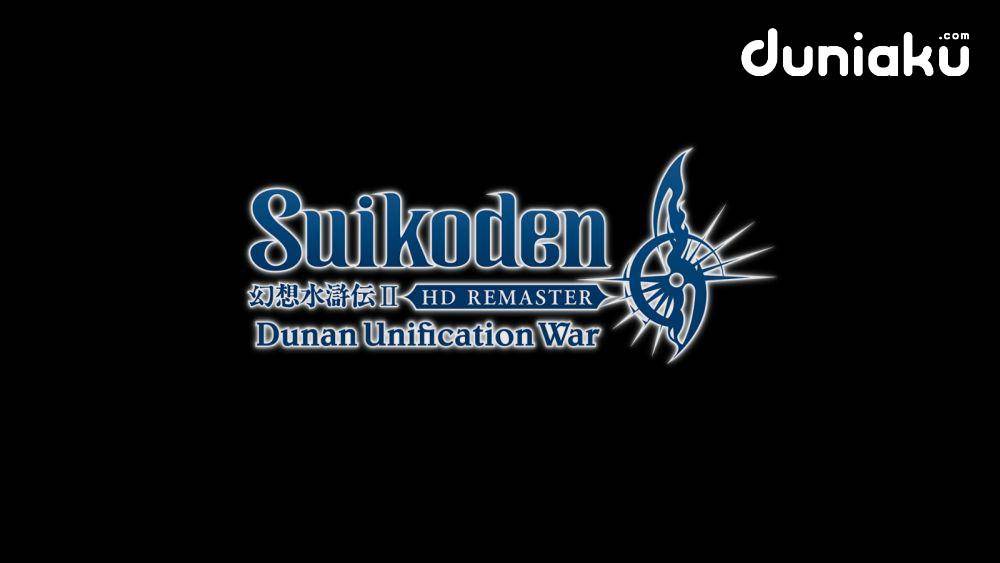 Review Suikoden 2 HD Remaster Dunan Unification War, Masterpiece JRPG!