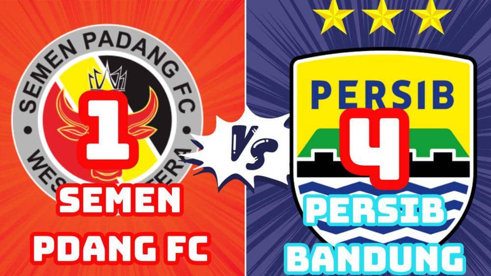 Semen Padang FC Tunduk dari Persib Bandung, Skor Akhir 1-4