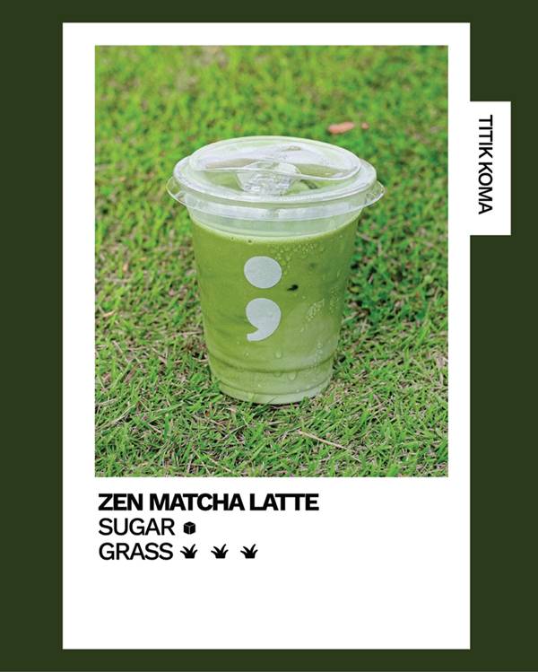 Potret menu Zen Matcha Latte di Kopi Titik Koma (instagram.com/kopititikkoma)