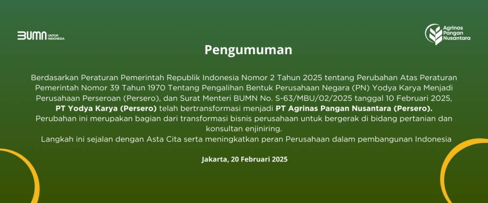 Pengumuman perubahan PT Yodya Karya (Persero) menjadi PT Agrinas Pangan Nusantara (Persero). (dok. Yodya Karya)