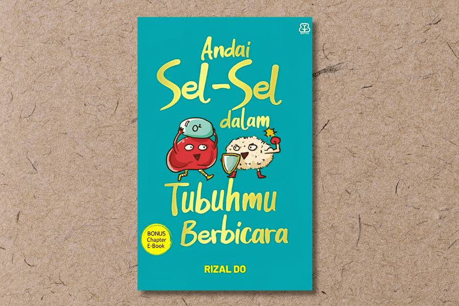 Andai Sel-Sel dalam Tubuh Berbicara (mizanstore.com)