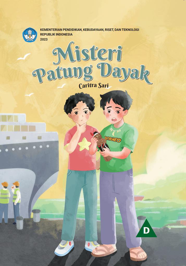 Misteri Patung Dayak (dok. Sistem Informasi Perbukuan Indonesia/Buku Nonteks)