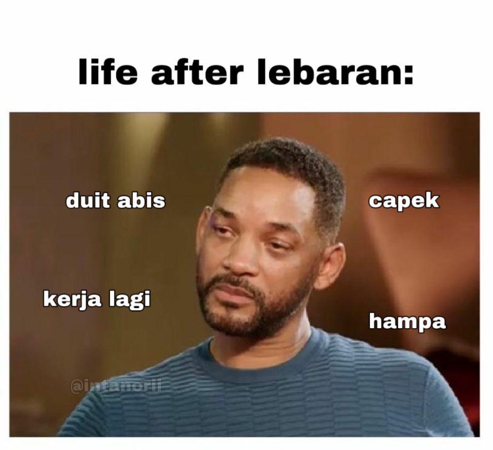 9 Meme Life After Lebaran, saatnya Kembali ke Realita!