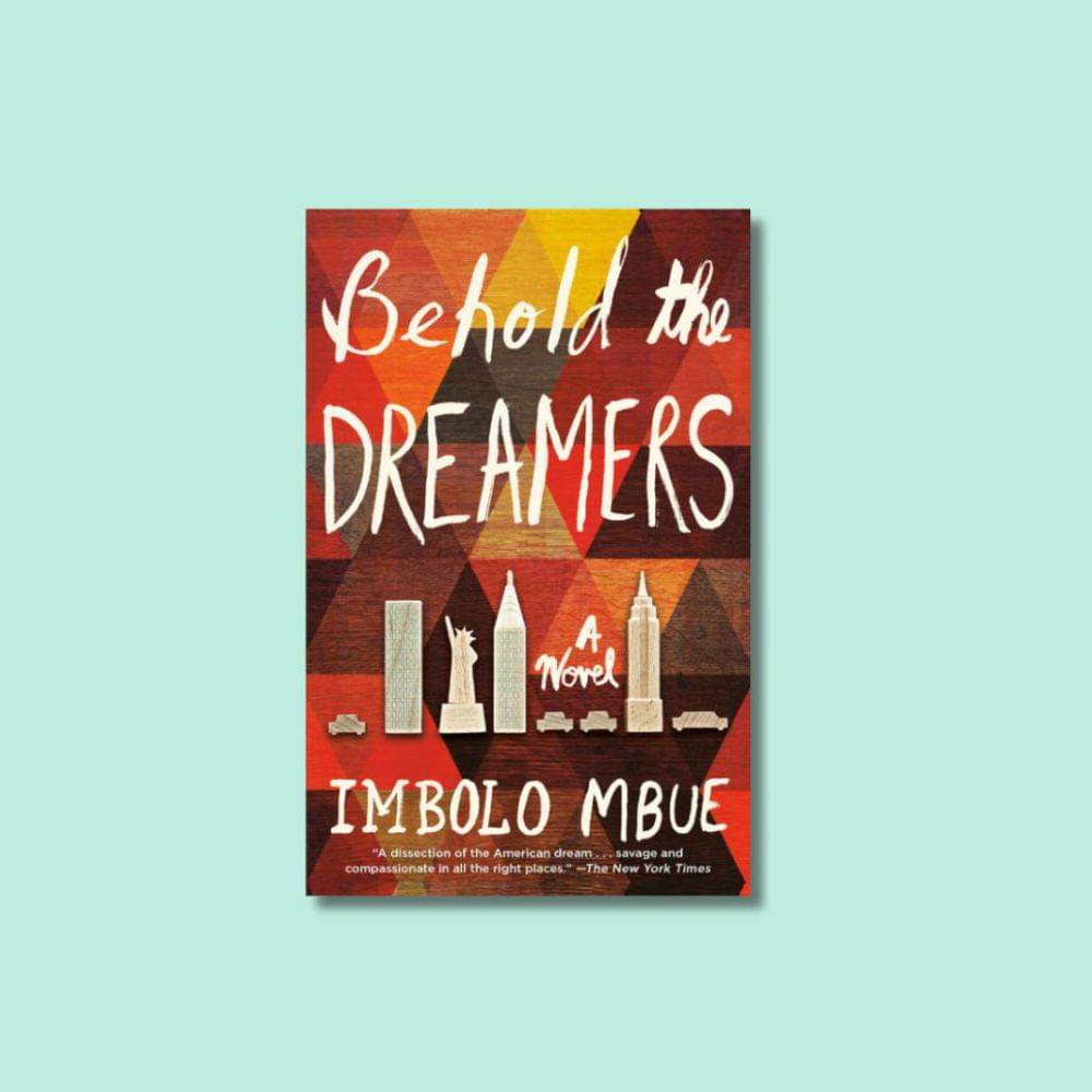 Behold the Dreamers tulisan Imbolo Bue (penguinrandomhouse.com)