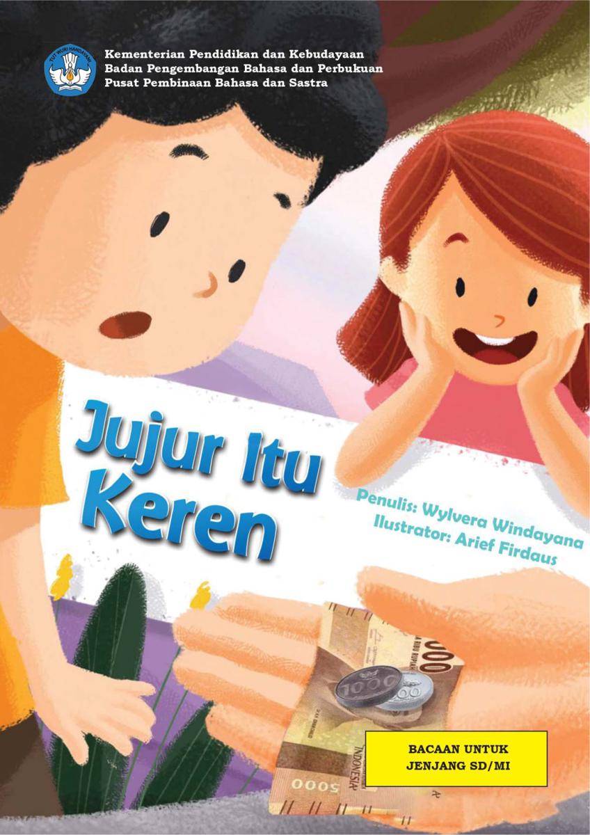 Jujur Itu Keren (dok. Pusat Pembinaan Bahasa dan Sastra/Buku Digital)