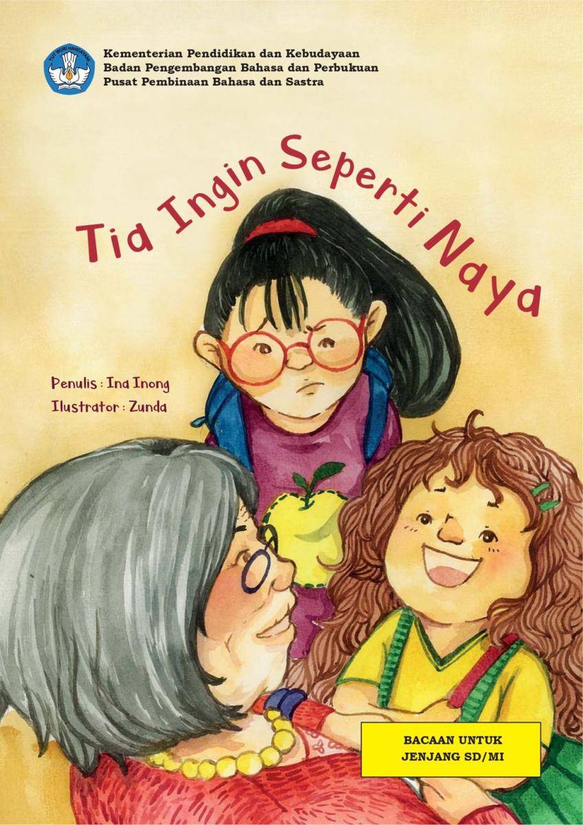 Tia Ingin Seperti Naya (dok. Pusat Pembinaan Bahasa dan Sastra/Buku Digital)