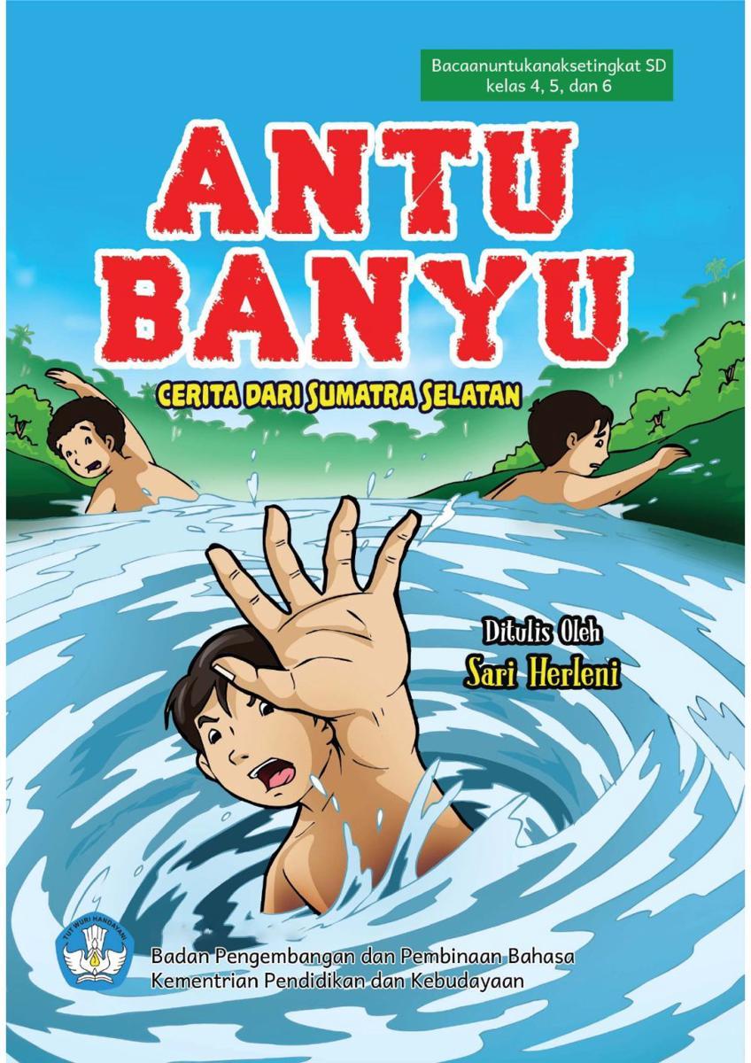 Antu Banyu (dok. Pusat Pembinaan Bahasa dan Sastra/Buku Digital)