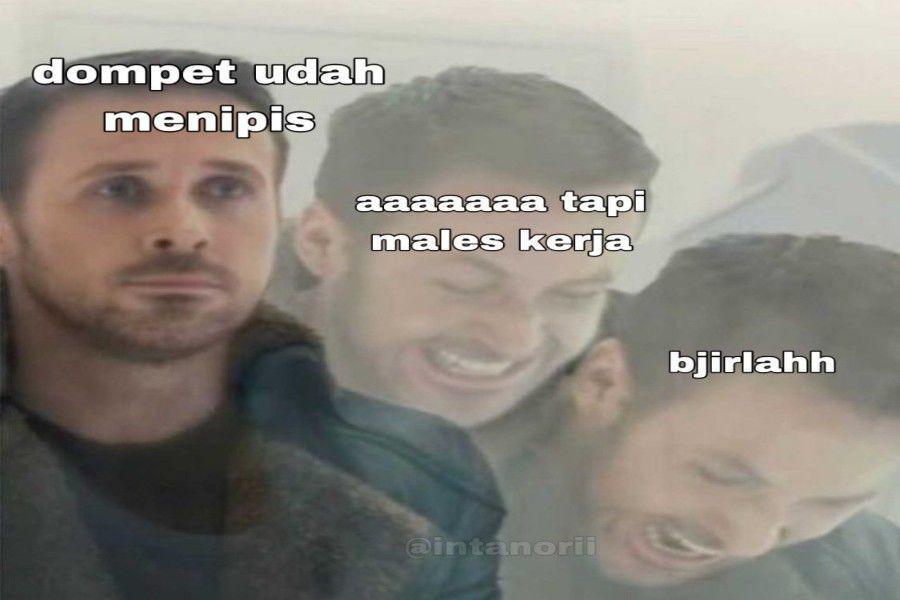 7 Meme Kerja Demi Cuan, Walau Malas Tetap Harus Gas!